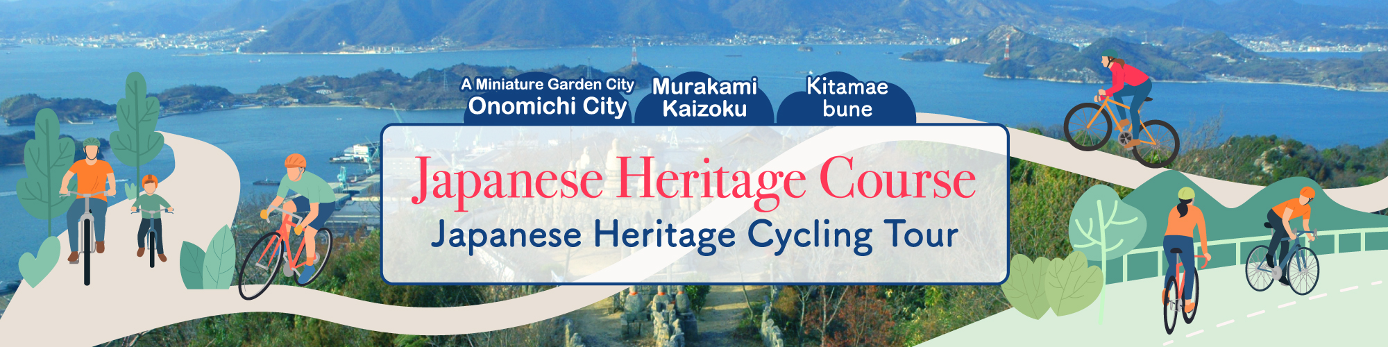 Japanese Heritage Course.Japanese Heritage Cycling Tour